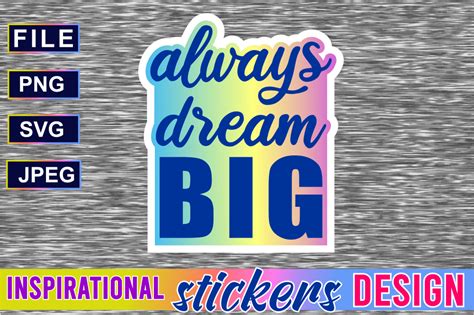 Inspirational Sticker Always Dream Big Graphic By D2putri T Shirt