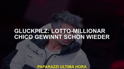 Grückspilz Lotto Millionaire Chico gewinnt wieder YouTube