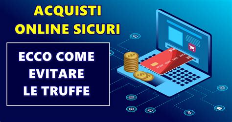 Acquisti Online Sicuri Ecco Come Evitare Le Truffe