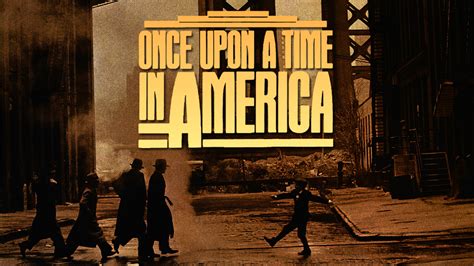 CLASSIC FILM REVIEW ONCE UPON A TIME IN AMERICA 1984 The Cinema