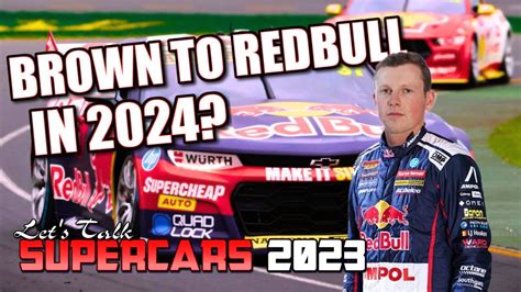 BROWN TO TRIPLE EIGHT Lets Talk Supercars 2023 YouTube