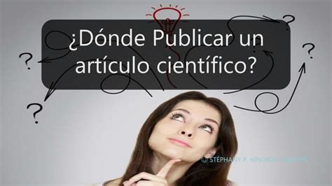 Donde Publicar Un Artículo Científico Ppt