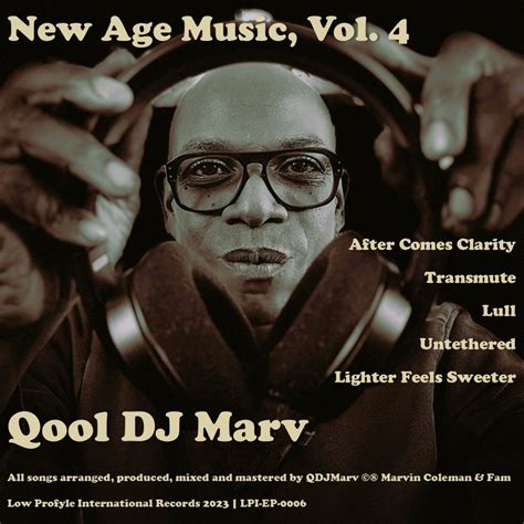 New Age Music, Vol. 4 | Qool DJ Marv