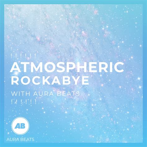 Atmospheric Rockabye With Aura Beats Album By White Noise