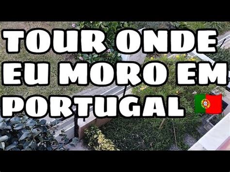 TOUR PELA CASA NOVA EM PORTUGAL YouTube