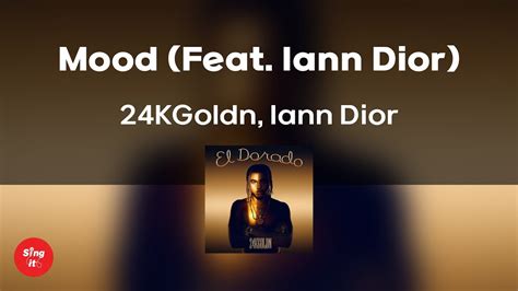 Mood Feat Iann Dior 24KGoldn Iann Dior 고퀄리티 MRㅣ멜로디 포함 가사 Rom