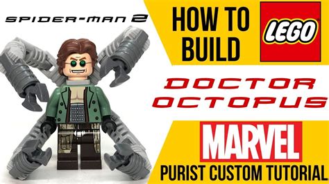 HOW TO Build LEGO DOC OCK From SPIDER MAN 2 YouTube