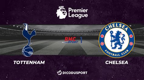 Football Premier League Notre Pronostic Pour Tottenham Chelsea