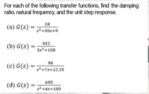 [solved] For Each Of The Following Transfer Functions Find The Damping Course Hero