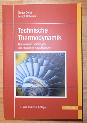 Technische Thermodynamik Theoretische Grundlagen Und