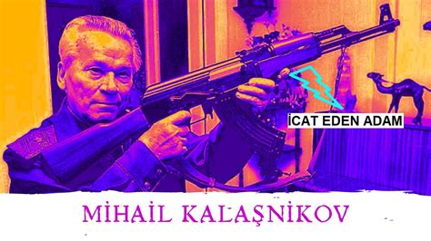 MİHAİL KALAŞNİKOV HAYATI KALAŞNİKOV TÜFEĞİNİ İCAT EDEN ADAM YouTube