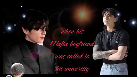 When His Mafia Boyfriend Was Called To His University Taekook Ff