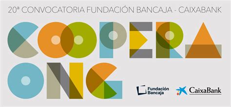 Convocatoria Fundaci N Bancaja Bankia Coopera Ong