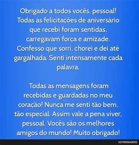 Obrigado a todos vocês, pessoal! Todas as felicitações de...