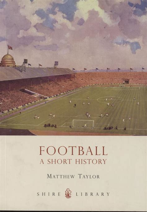 FOOTBALL: A SHORT HISTORY - General Football Books: Sportspages.com