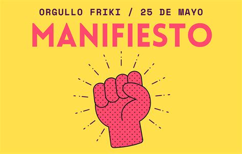 Manifiesto Del Orgullo Friki Razones Para Estar Orgullosa Blog La