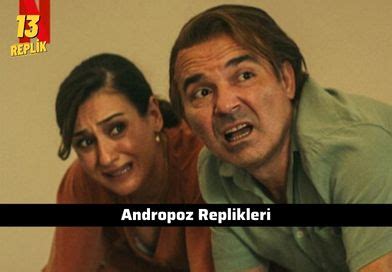 Andropoz Replikleri Dizi S Zleri Film S Zleri