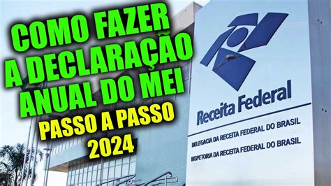 Como fazer a declaração de faturamento do MEI 2024 Passo a passo na