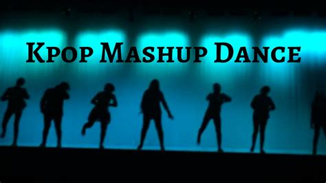 Kpop Mashup Dance YouTube