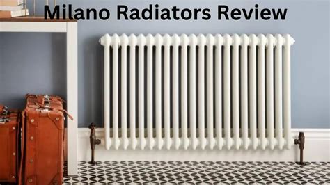 Best Milano Radiators Review - Radiators Cover