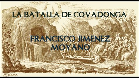 La Batalla De Covadonga YouTube