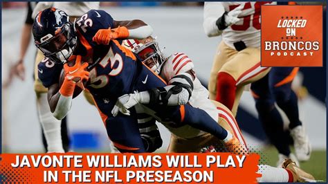 Denver Broncos Javonte Williams Will Play In The NFL Preseason YouTube