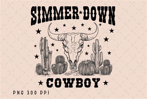 Simmer Down Cowboy Cowskull Western Png Graphic By Flora Co Studio