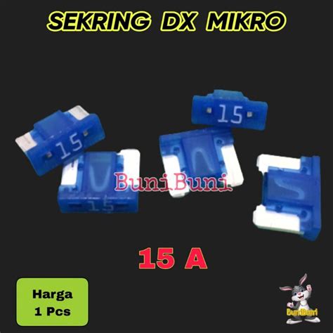 Jual Sekring Fuse DX Tancap MIKRO Sikring Kecil MICRO Untuk Mobil