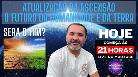 Atualização da Ascensão O Futuro da Humanidade e da Terra Será o