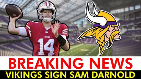 BREAKING Vikings SIGNING Sam Darnold In 2024 NFL Free Agency The