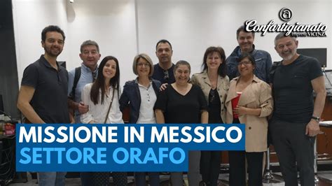 Missione Imprenditoriale In Messico Del Settore Orafo Tappe Alla