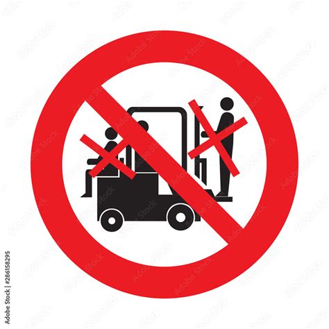 Riding On Forklift Trucks Is Forbidden Symbol Occupational Safety And Health Signs Do Not Ride