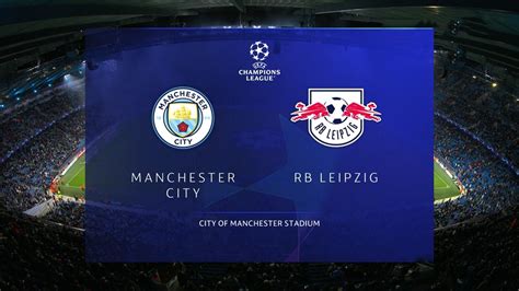 Manchester City Vs RB Leipzig Highlights Results Champions League