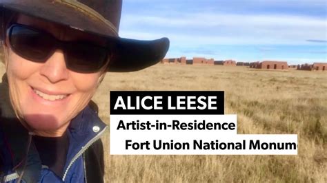 Alice Leese Fort Union Youtube