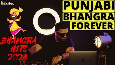 Dj Indiana Forever Bhangra Ultimate Punjabi Party Hits Mix For Your