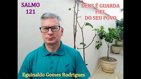 DEUS É GUARDA FIEL DO SEU POVO SALMO 121 SALMO NARRADO YouTube