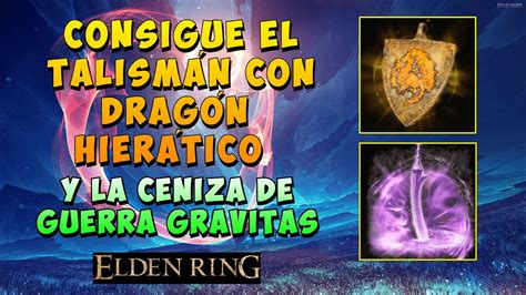 Elden Ring Como Conseguir El Talism N Con Drag N Hier Tico Y La