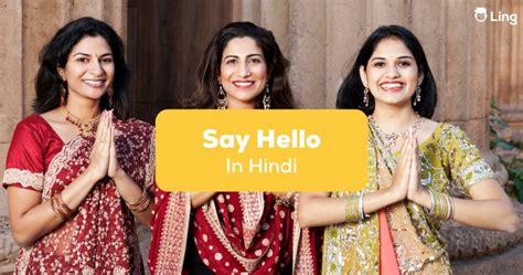 How To Say Hello In Hindi: #1 Guide To Easy Introduction! - ling-app.com