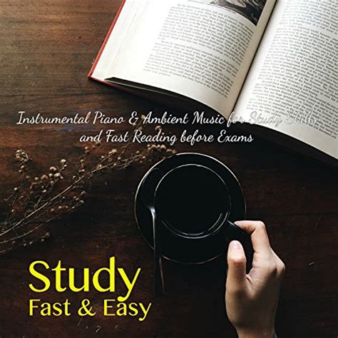 Play Study Fast Easy Instrumental Piano Ambient Music For Study