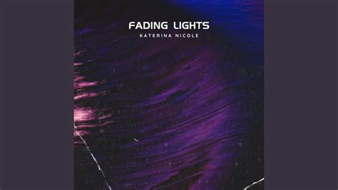 Fading Lights Youtube