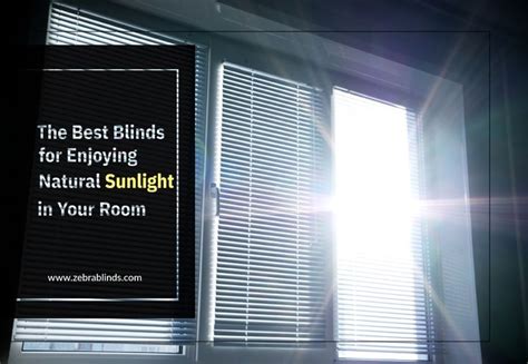 How To Block Sunlight Heat From Windows Natural Sunlight In Your Room Best Blinds Custom