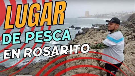 Lugar Para Pescar En Rosarito Youtube
