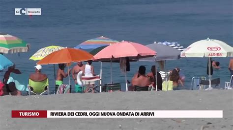 Riviera Dei Cedri Oggi Nuova Ondata Di Arrivi Video LaC News24