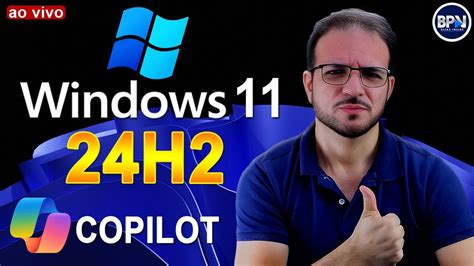 Todas as Novidades do Windows 11 24H2 A GRANDE ATUALIZAÇÃO DE 2024