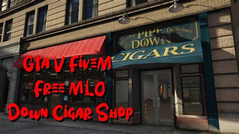 Pipe Down Cigar Shop Free Mlo Gta V Fivem Youtube