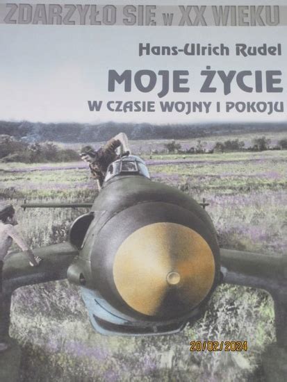 Moje życie w czasie wojny i pokoju Hans Ulrich Rudel 15188546092