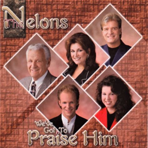 Vinyl Record Review The Nelons Weve Got To Praise Him Absolutely