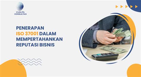 Penerapan Iso Dalam Mempertahankan Reputasi Bisnis