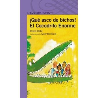 Qué asco de bichos Roald Dahl 5 en libros Fnac