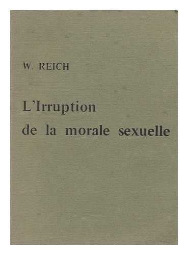 Lirruption De La Morale Sexuelle Traduction De Francoise Barrer Et